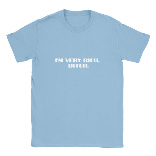 Rolig t-shirt med texten I’m very rich, bitch
